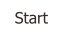 Start