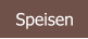 Speisen